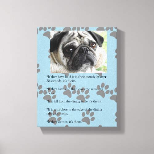 Funny PUG Laws of Posession white Pug Canvas Print