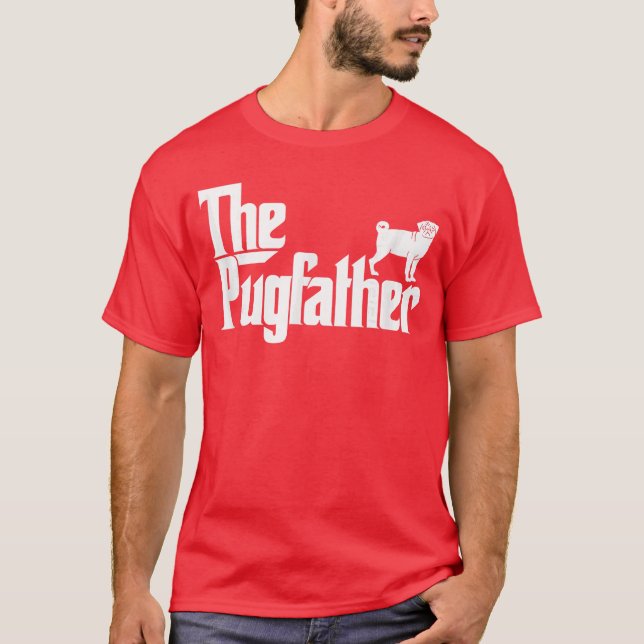 Funny Pug Ownerhe Pugfather Pug Father Pug Lover r T-Shirt (Front)
