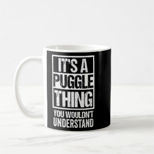 Funny Puggle Parent Quote Mixed Dog Breed Coffee Mug