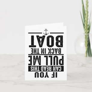Funny Pull Me Back In The Boat Cool Lake Boating O Card