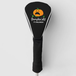 Funny Pumpkin 2023 - Pumpkin'ell! It's Halloween Golf Head Cover