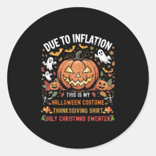 Funny Pumpkin Due To Inflation This Is My Hallowee Classic Round Sticker