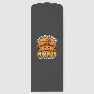 Funny Pumpkin Halloween Pun Design2 (1)_1 Bookmarks