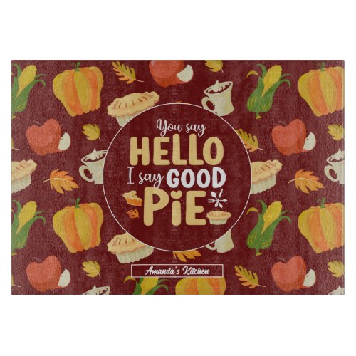 Funny Pumpkin Pie Pun Thanksgiving Food Pattern Cutting Board
