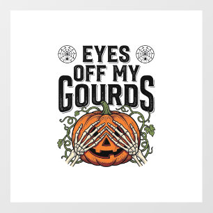 Funny Pumpkin Shirt Eyes Off My Gourds Halloween T Floor Decals