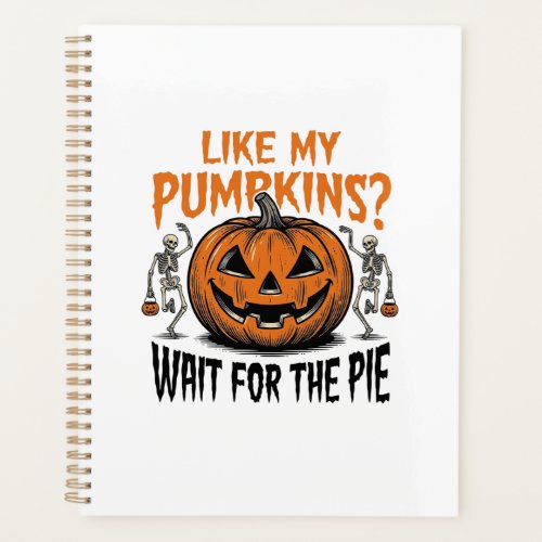 Funny Pumpkin Skeleton Halloween Pie Shirt_1 Planner