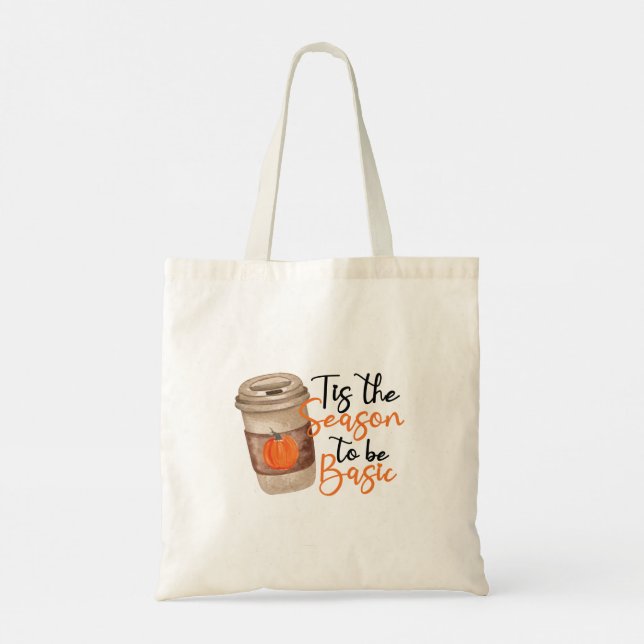 Funny Pumpkin Spice Latte - Basic Fall Quote Tote Bag (Back)