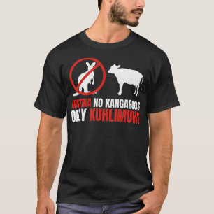Funny Pun Austria No Kangaroos Only Kuhlimuhs 1 T-Shirt