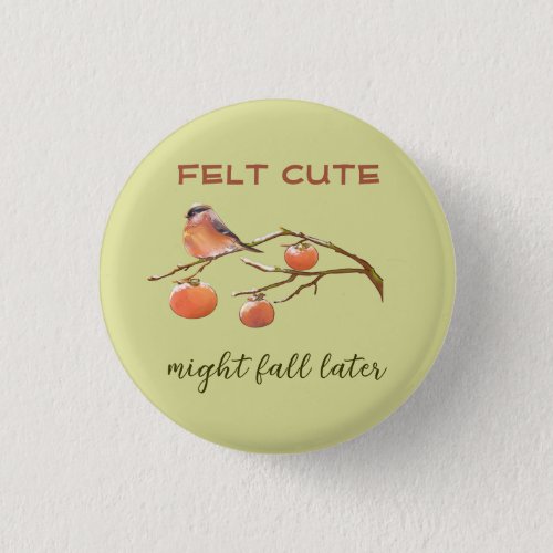  Funny Pun Caption Felt Cute Fall Fruits  Bird  Button