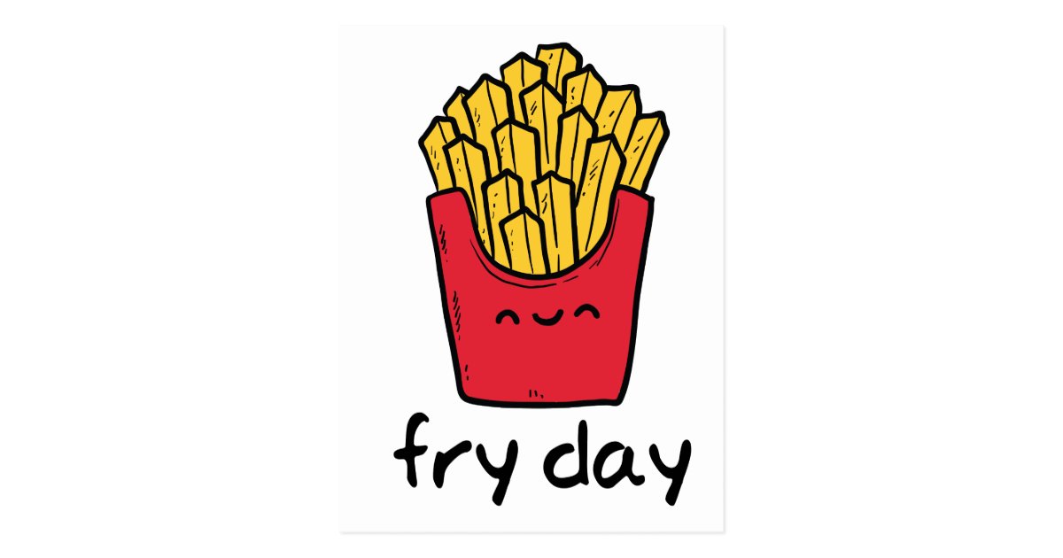funny pun friday happy french fries cartoon postcard funny christmas pregnancy shirts