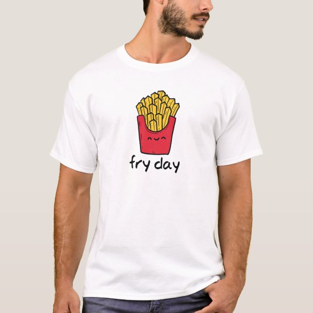 Funny pun Friday happy french fries cartoon T-Shirt (Front)