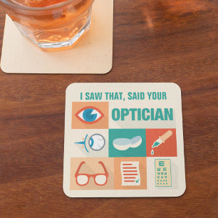 Funny Pun I Saw That Your Optician Iconic Design Square Paper Coaster