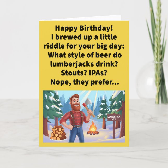 Funny Pun Lumberjack Lager Happy Birthday Card (Front)