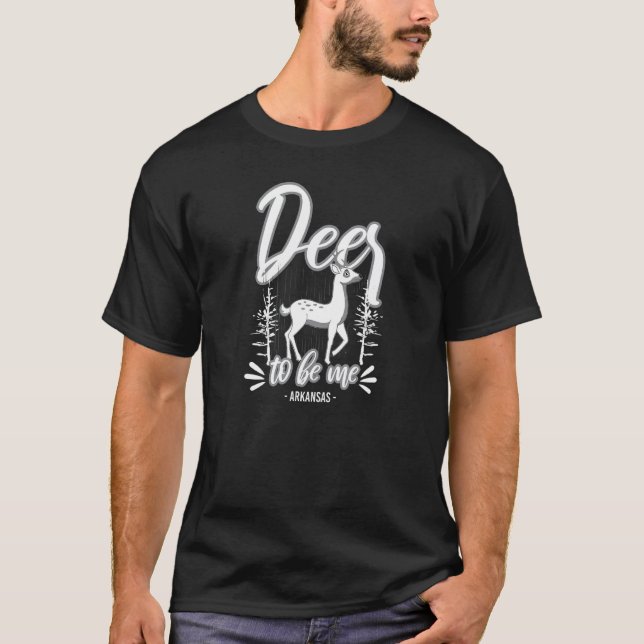 Funny Pun Men Women Kids Deer To Be Me Hunting Ark T-Shirt (Front)