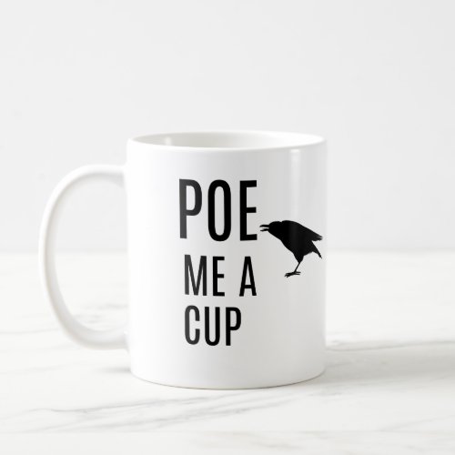 Funny Pun Mug_ Edgar Allan Poe Coffee Mug