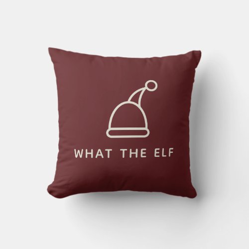 Funny Pun Simple Minimalist Holiday What the Elf Throw Pillow