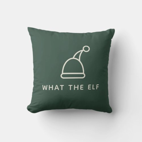 Funny Pun Simple Minimalist Holiday What the Elf Throw Pillow