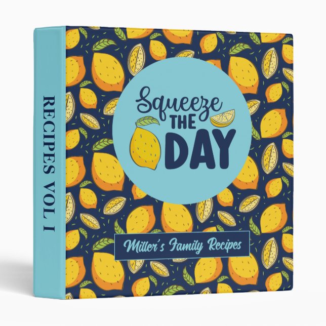 Funny Pun Squeeze The Day Fruit Lemon Pattern 3 Ring Binder (Front/Spine)
