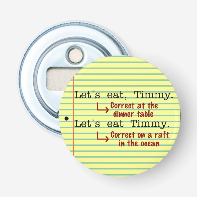 Funny Punctuation Grammar Bottle Opener (Front)