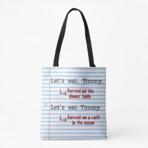 Funny Punctuation Grammar | Let's Eat Timmy Tote Bag