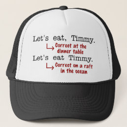 Funny Punctuation Grammar Lovers Timmy Humor Trucker Hat