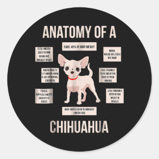 Funny Puppy Gift Anatomy Of A Chihuahua Classic Round Sticker