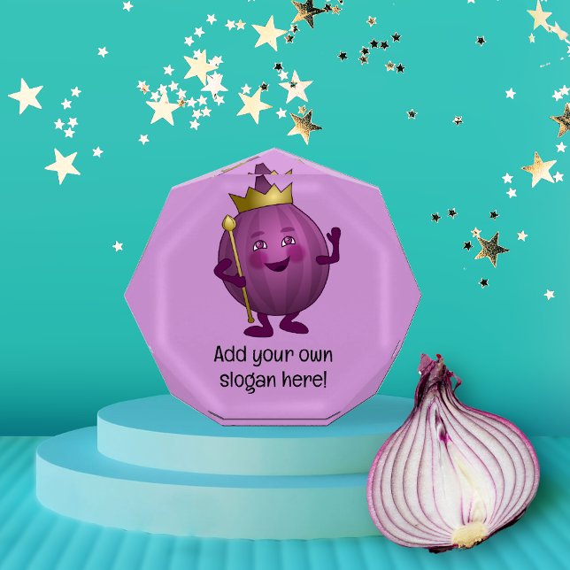 Funny Purple Onion - King in Crown - Your Slogan Acrylic Award (Creator Uploaded)