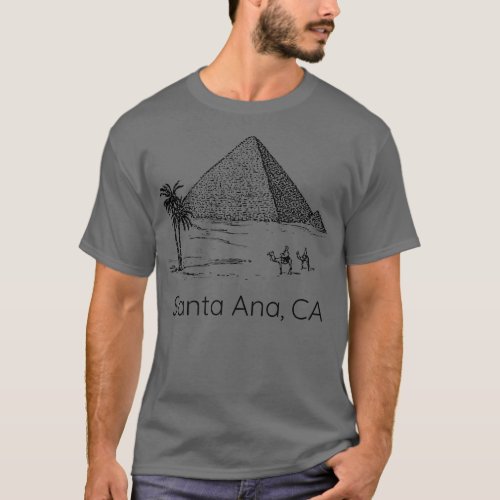 Funny Pyramid Santa Ana CA Bad Geography Stupid Hu T_Shirt