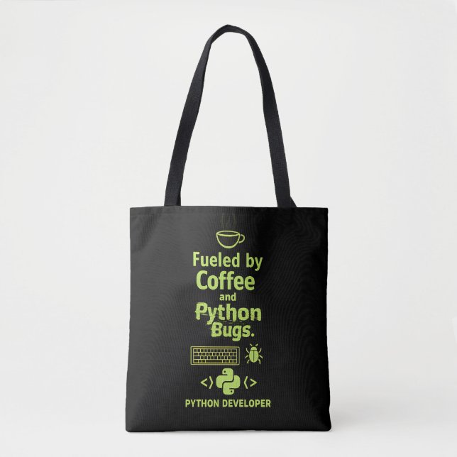 Funny Python Developer – Fueled by Coffee bugs  Tote Bag (Front)