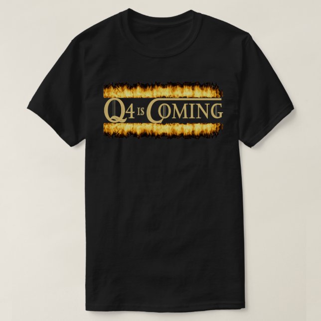 Funny Q4 is coming Accountant gift T-Shirt (Design Front)