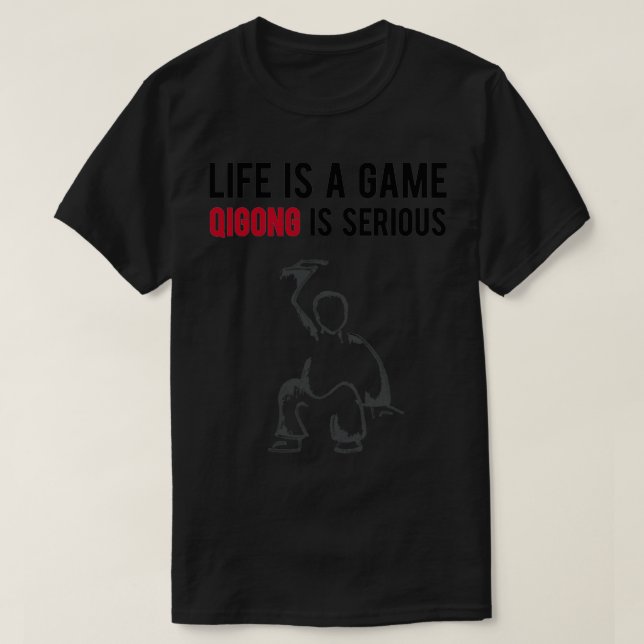 Funny Qigong t gift for Tai Chi Lovers 1 T-Shirt (Design Front)