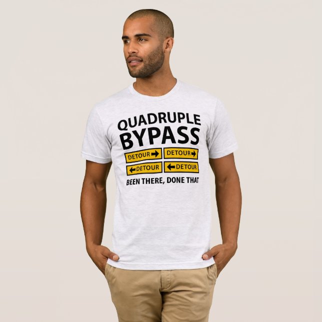 Funny Quadruple Bypass Heart Surgery Detour Signs T-Shirt
