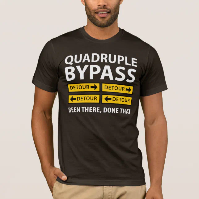 Funny Quadruple Bypass Heart Surgery Survivor T-Shirt | Zazzle