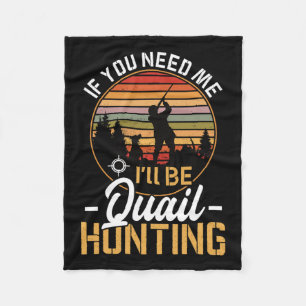 Funny Quail Calls For Hunting Men Bird Hunter Gear Fleece Blanket