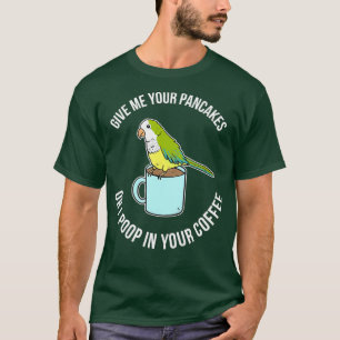 Funny Quaker Parrot Gift For Bird Owners T-Shirt