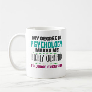 Funny Qualified Psychologist PhD PsyD Coffee Mug