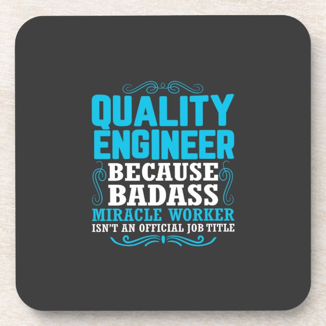 Funny Quality Engineer Quote, Quality Engineer Beverage Coaster (Front)