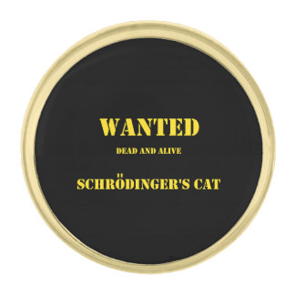 Funny Quantum Joke: Schrödinger’s Cat on the Loose Gold Finish Lapel Pin