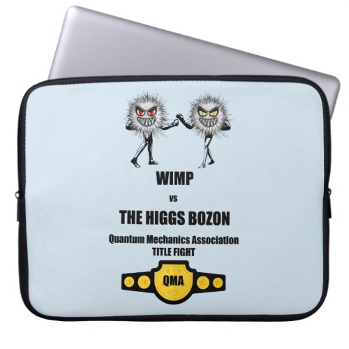 Funny Quantum Mechanics WIMP vs The Higgs Bozon Laptop Sleeve