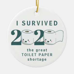 Funny quarantine 2020 survived toilet paper ceramic ornament