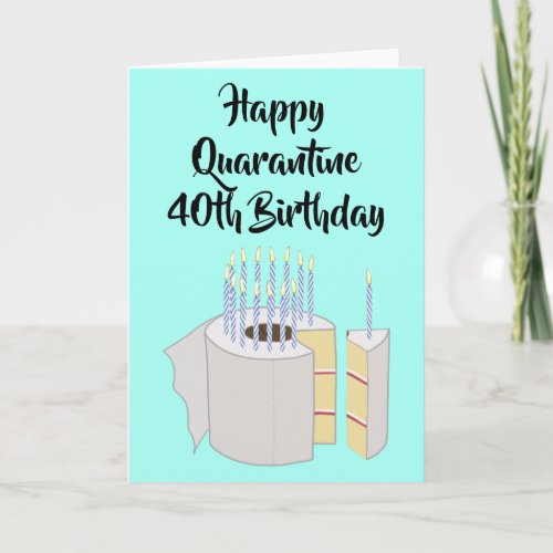 Funny quarantine 40th birthday card