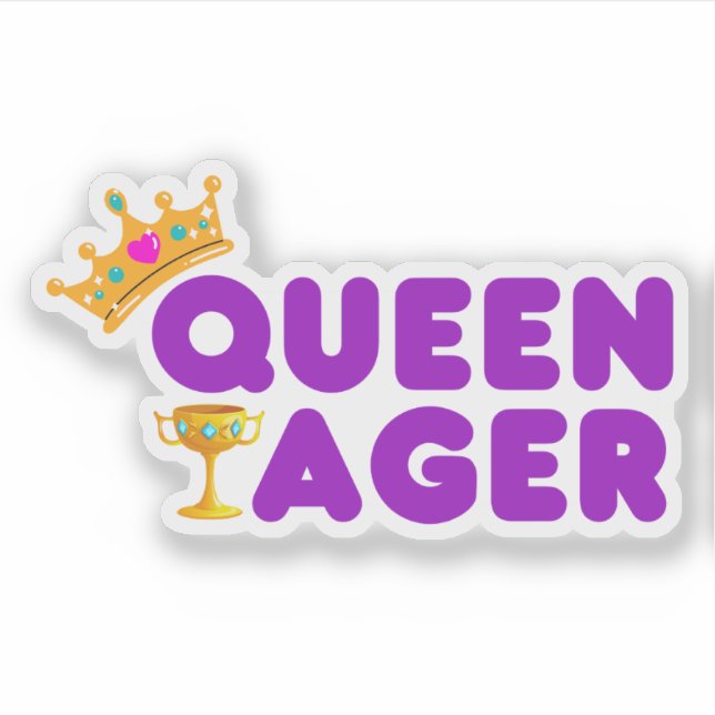 Funny Queen Ager Sticker (Front)