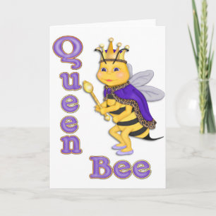 Funny Queen Bee Card