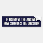 Funny Question For Trump Gop Republicans Bumper Sticker at Zazzle