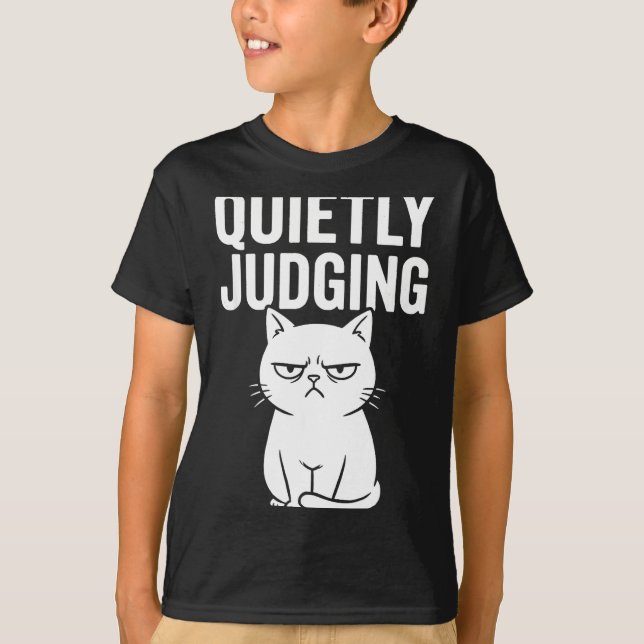 Funny Quietly Judging Sarcastic Crazy Cat Lover Gr T-Shirt (Front)