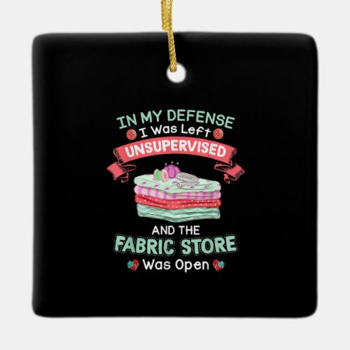 Funny Quilting Fabric Quilters Ceramic Ornament