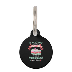 Funny Quilting Fabric Quilters Pet ID Tag