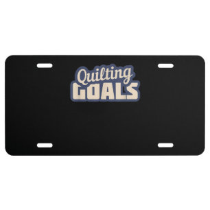 Funny Quilting Goals Quilting License Plate