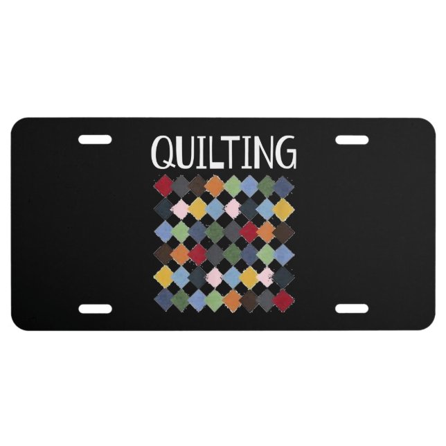 Funny Quilting Lovers | Birthday Gifts Quilting License Plate (Front)