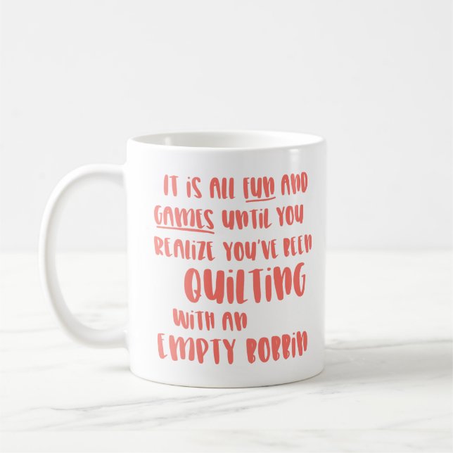 Funny Quilting Problems Quote for Quilters Coffee Mug (Left)